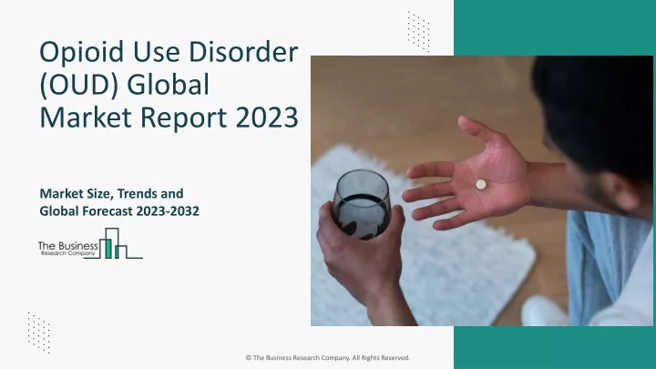 opioid use disorder oud global market report 2023