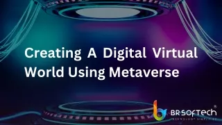 Creating A Digital Virtual World Using Metaverse