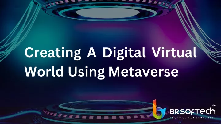 creating a digital virtual world using metaverse
