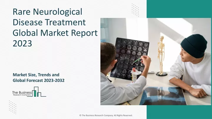 rare neurological disease treatment global market