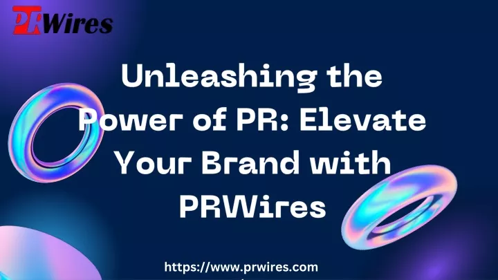 unleashing the power of pr elevate your brand