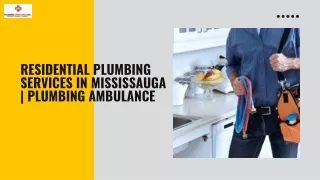 Residential Plumbing Services in Mississauga  Plumbing Ambulance