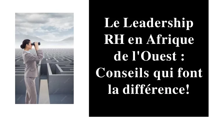 le leadership rh en afrique de l ouest conseils qui font la diff rence