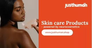 Enhance Your Beauty with Neurocosmetics Skin Care Products by Justhuman