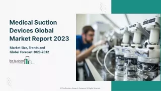 Medical Suction Devices Market Size, Share And Growth Analysis Report 2023