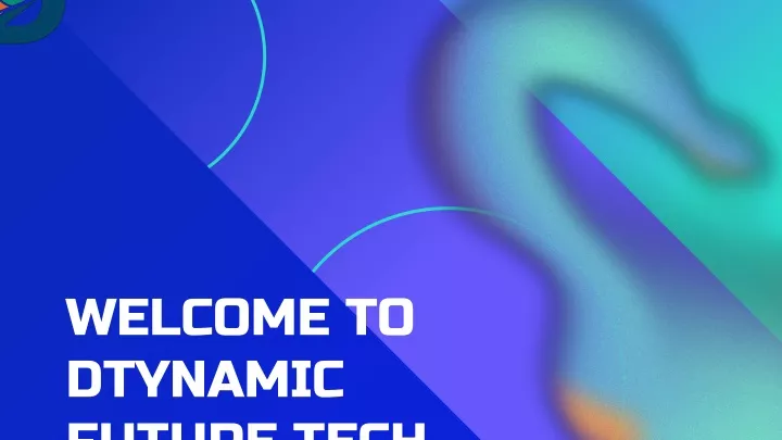 welcome to dtynamic future tech