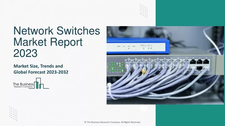 network switches market report 2023