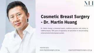 Cosmetic Breast Surgery - Dr. Martin Huang