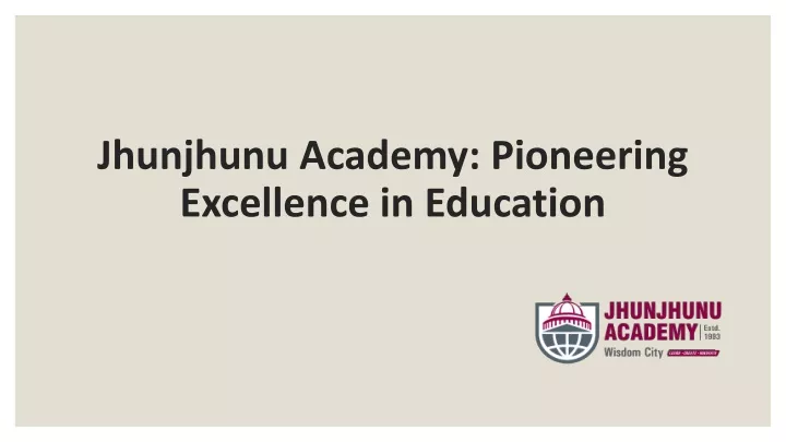 jhunjhunu academy pioneering excellence in education