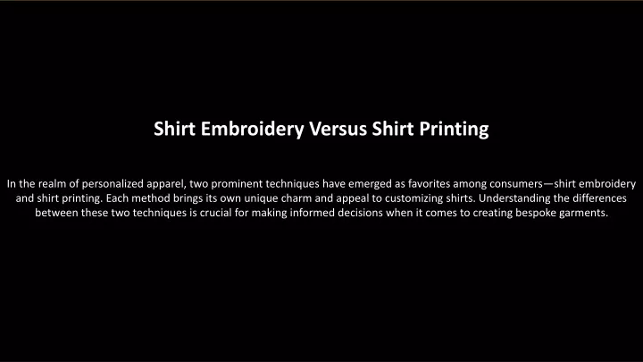 shirt embroidery versus shirt printing