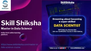 Skill Shiksha (Master in Data science )