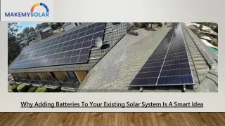 Why Adding Batteries To Your Existing Solar System Is A Smart Idea