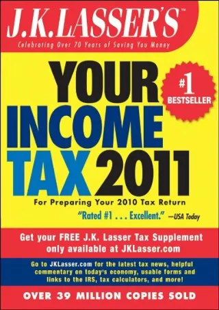 READ [PDF] J.K. Lasser's Your Income Tax 2011: For Preparing Your 2010 Tax Return