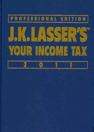 Download Book [PDF] J.K. Lasser's Your Income Tax Professional Edition 2011