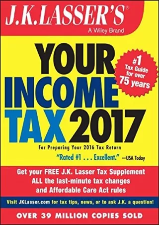 [PDF READ ONLINE] J.K. Lasser's Your Income Tax 2017: For Preparing Your 2016 Tax Return