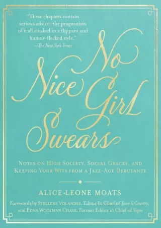 READ [PDF] No Nice Girl Swears: Notes on High Society, Social Graces, and Keeping Your Wits from a Jazz-Age Debutante
