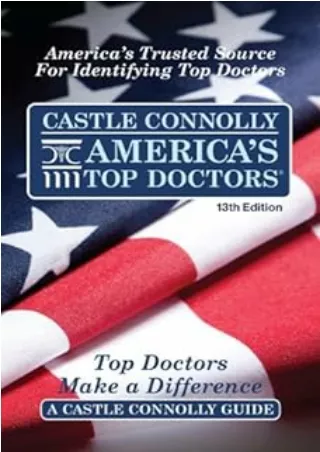 PDF/READ Castle Connolly America's Top Doctors, 13th Edition