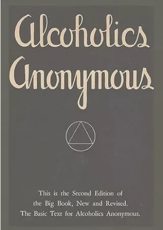Read ebook [PDF] Alcoholics Anonymous: Second Edition of the Big Book, New and Revised. The Basic Text for Alcoholics An