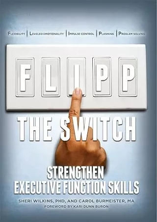 Download Book [PDF] FLIPP the Switch: Strengthen Executive Function Skills