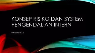 Konsep risiko dan system pengendalian intern