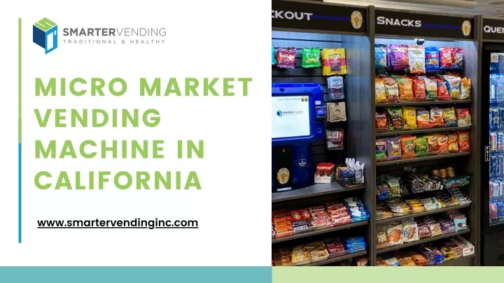 micro market vending machine in california