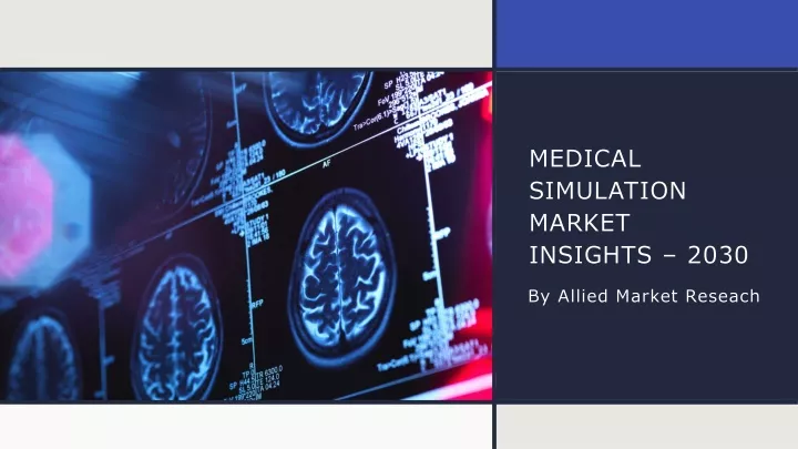 medical simulation market insights 2030