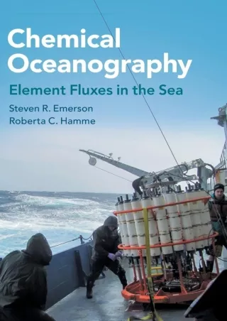 [PDF READ ONLINE] Chemical Oceanography: Element Fluxes in the Sea