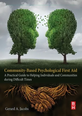 [PDF READ ONLINE]  Community-Based Psychological First Aid: A Practical Guide to