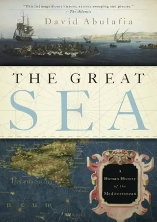 [READ DOWNLOAD]  The Great Sea: A Human History of the Mediterranean