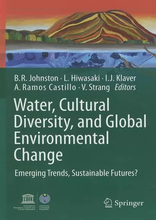 [PDF] DOWNLOAD  Water, Cultural Diversity, and Global Environmental Change: Emer