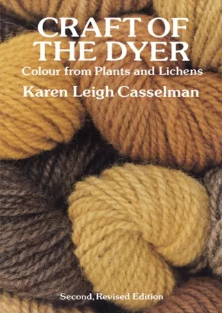 PDF/READ  Craft of the Dyer: Colour from Plants and Lichens