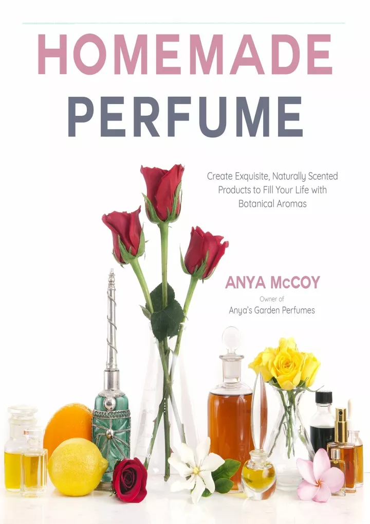 pdf homemade perfume create exquisite naturally