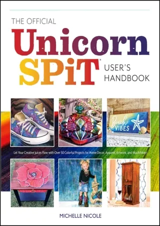 PDF/READ/DOWNLOAD  The Official Unicorn SPiT User’s Handbook: Let Your Creative