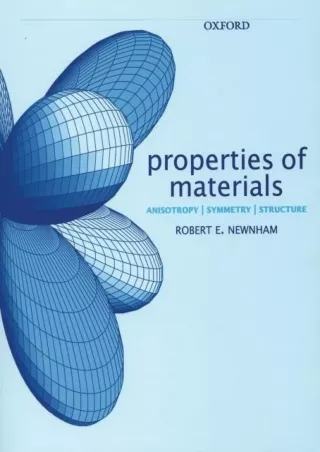 READ [PDF]  Properties of Materials: Anisotropy, Symmetry, Structure