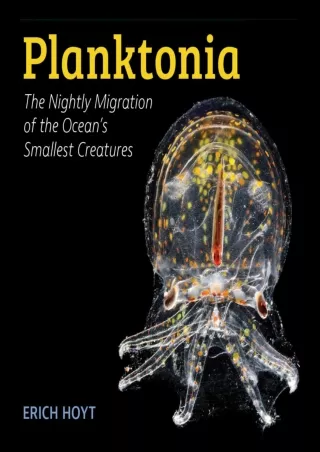 Download Book [PDF]  Planktonia: The Nightly Migration of the Ocean's Smallest C