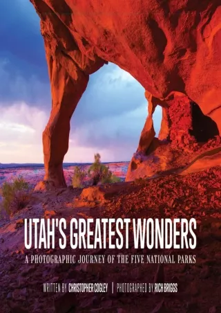 PDF_  Utah's Greatest Wonders: A Photographic Journey of the Five National Parks