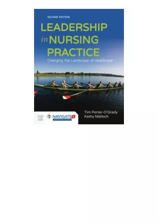 Kindle online PDF Leadership in Nursing Practice Changing the Landscape of Healt