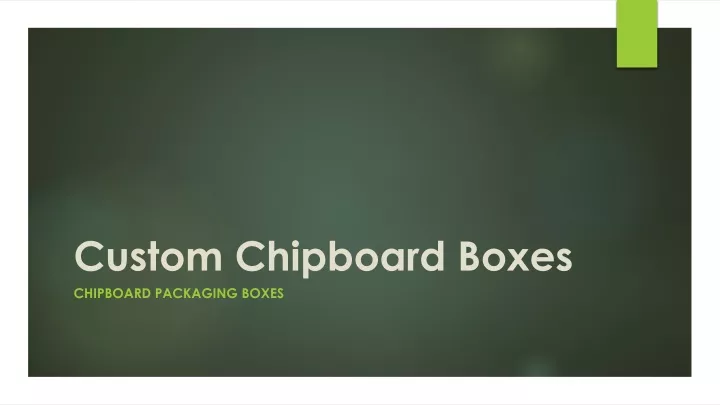 custom chipboard boxes