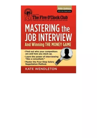 Kindle online PDF Mastering the Job Interview And Winning the Money Game The Fiv