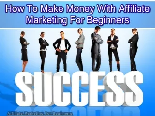 How to make a money with affiliate marketing.