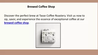 brewed coffee shop