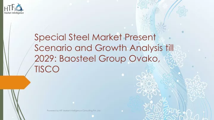 special steel market present scenario and growth analysis till 2029 baosteel group ovako tisco