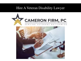 Hire A Veteran Disability Lawyer