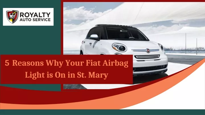 5 reasons why your fiat airbag light