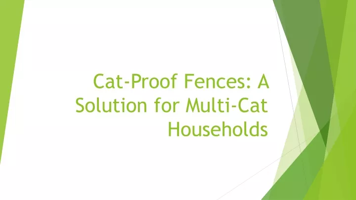 cat proof fences a solution for multi