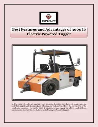 Best Features and Advantages of 3000 lb Electric Powered Tugger