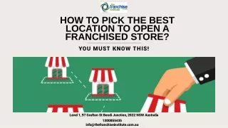 How to Pick the Best Location to Open a Franchised Store? You Must Know This!