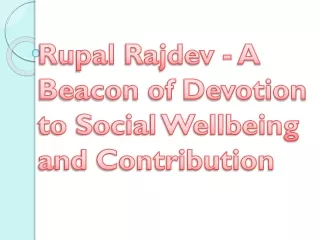 Rupal Rajdev - A Beacon of Devotion to Social Wellbeing and Contribution