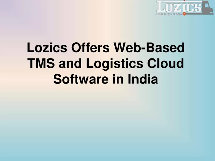 lozics offers web based tms and logistics cloud
