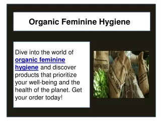Organic Feminine Hygiene  